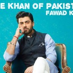 The Khan of Pakistan – Fawad Khan