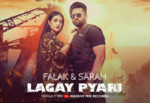 Love, Thrill and Action: Falak Shabir Releases New Music Video ‘Lagay Pyari’ Ft. Sarah Khan